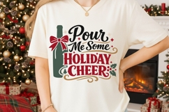 Pour Me Some Holiday Cheer Svg, Funny Christmas Wine Svg. Product Image 2