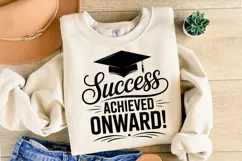 Success Achieved Onward svg | Graduation Svg | Shirt Svg Product Image 2
