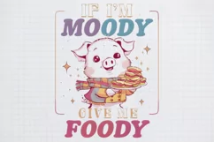 Sarcastic Animal If I am moody give me foody Black png Product Image 1