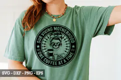 Surviving Motherhood One Coffee at a Time - Mother's day SVG Product Image 2