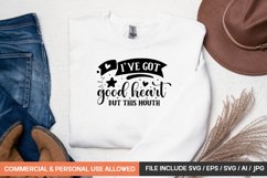 I've Got A Good Heart But This Mouth Svg Product Image 1