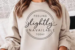 Feeling Slightly Unavailable Today PNG, Funny Introvert Mood Product Image 1