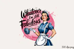 Whatever I'm still fabulous PNG, Sassy Pinup Girl Sublimatio Product Image 2