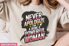 Never apologize for PNG, Positive Motivation Sublimation Product Image 2