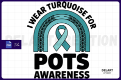 I wear turquoise for pots awareness PNG Design Product Image 1