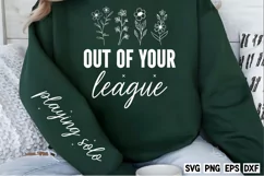 Out of your league SVG, Playing solo Sleeve SVG Product Image 2
