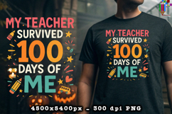 My Teacher Survived 100 Days of Me Sublimation Design Product Image 2