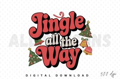 Jingle all the way Sublimation PNG Design Product Image 1