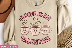 Coffee is my Valentine PNG, Cozy Valentine Sublimation PN Product Image 2