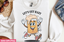 Let&#039;s get hazy PNG, Funny Beer Quotes Sublimation PNG Product Image 2