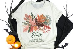 Fall Is Proof That Change Is Beautiful Product Image 2