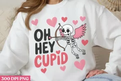 Oh hey Cupid PNG, Funny Skeleton Sublimation PNG Product Image 1
