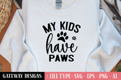 My Kids Have Paws svg design Product Image 1
