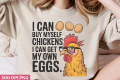 I Can Buy Myself Chickens PNG, Funny Animal Jokes sublimatio Product Image 2