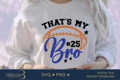 That's My Bro SVG, Football Number Design for Cricut Product Image 1