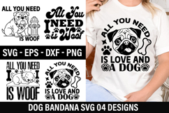 Dog Bandana SVG Design - All You Need is Love and a Dog Product Image 1