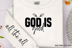 God is good - all the all Sleeve SVG PNG Product Image 1