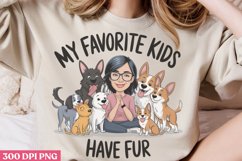 My favorite kids have fur PNG, Funny Woman Quotes Sublimatio Product Image 2