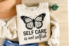 Self care is not selfish Svg Design | Svg Files | Shirt Svg Product Image 1