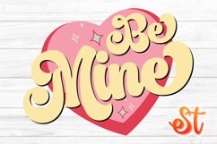 Be mine Retro Valentine Day sublimation Design Product Image 1