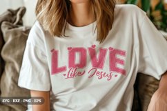 Love Like Jesus - New Year SVG Design Product Image 1