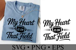 My heart is on that field Svg | Game Day Svg | Shirt Svg Product Image 2