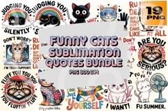 Funny Cats Sublimation Quotes Bundle - 19 PNG Product Image 1