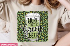 HERE FOR THE GREEN BEER PNG, ST PATRICKS DAY Drink Sublimati Product Image 2
