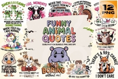 Funny Animal Quotes Sublimation Bundle PNG - 12 Designs Product Image 1