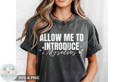 Introduce Myselves SVG PNG | Funny Sarcastic SVG PNG Product Image 1