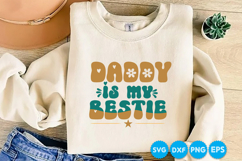 Daddy Is My Bestie Father's day retro SVG Design Product Image 2