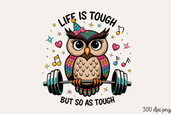 Life is tough, but so are you PNG, Motivational Sublimation Product Image 1