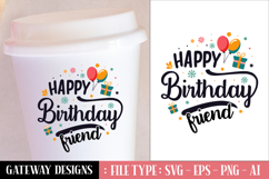 Happy Birthday Friend svg design Product Image 1