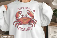 Don't be so crabby PNG, Funny Animals Sublimation PNG Product Image 1