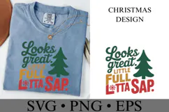 Looks great Little Full Lotta Sap Svg | Shirt Svg Product Image 2