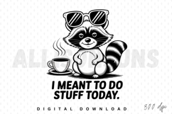 raccoon, sunglasses, coffee, cup, chill, relax, lazy, funny, quote, black and white, vector, illustration, design, sublimation, animal, mammal, cute, cool, comical, lazy day, quarantine, home, humor, tshirt design, pattern, isolated, mascot, graphic, cart
