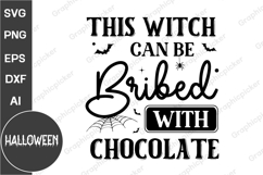 This Witch Can Be Bribed With Chocolate SVG| Halloween SVG Product Image 1