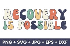 Retro Recovery Is Possible, Recovery Inspirational SVG Product Image 1