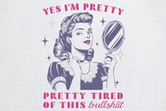 Retro Girl Quotes Yes I am pretty png Product Image 2