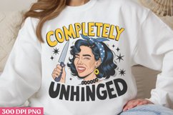 Completely unhinged PNG, Funny Retro Girl sublimation PNG Product Image 2