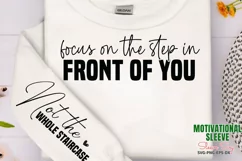 Focus on the step in front of you Sleeve SVG PNG Product Image 1
