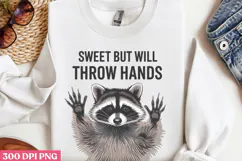 Sweet but will throw PNG, Mothers Day Quotes Sublimation Product Image 2