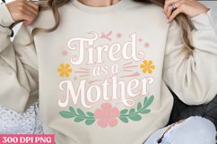 Fired as a mother PNG, Mom Mama PNG Product Image 1