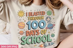 I blasted through 100 days of school PNG, 100 Days Of School Product Image 2