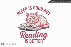 Cat Reading Book Sleep Is Good Message Sublimation PNG Product Image 1