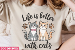 Life Is Better With Cats PNG, Cat Mom Sublimation PNG Product Image 2