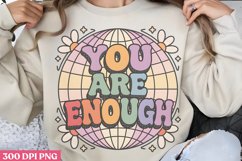 You Are Enough PNG, Retro Motivation Sublimation PNG Product Image 1