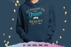 Make Your Own Dream Into Reality SVG Product Image 1