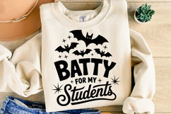 Batty for my Students Svg | Halloween Svg | Shirt Svg Product Image 1