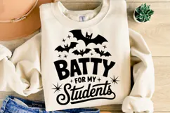 Batty for my Students Svg | Halloween Svg | Shirt Svg Product Image 1